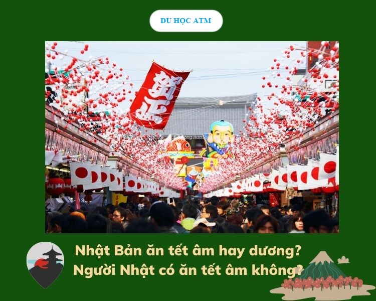 NHẬT BẢN ĂN TẾT ÂM HAY DƯƠNG – PHONG TỤC ĐỘC ĐÁO VÀO NGÀY TẾT Ở NHẬT